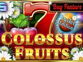 Coloussus Fruits Easter Edition