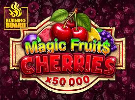 Magic Fruit$: Cherries Burning Board™