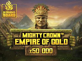 Mighty Crown™: Empire of Gold Burning Board™