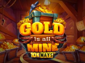 Gold Is All Mine 10K WAYS™