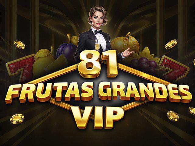81 Frutas Grandes VIP