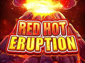 Red Hot Eruption